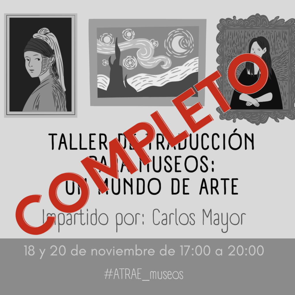 Cartel de aviso de taller de traducción para museos completo.